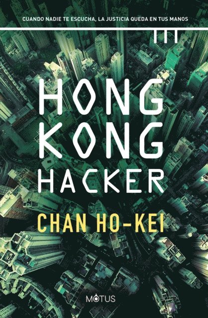 Chan Ho-Kei - Hong Kong Hacker (versión española), E-bok
