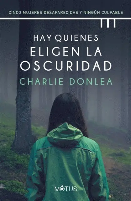 Charlie Donlea - Hay quienes eligen la oscuridad (versión española), E-bok. Tillgänglighet: Lägg i varukorg