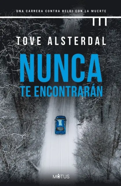 Tove Alsterdal - Nunca te encontrarán, E-bok. Tillgänglighet: Lägg i varukorg