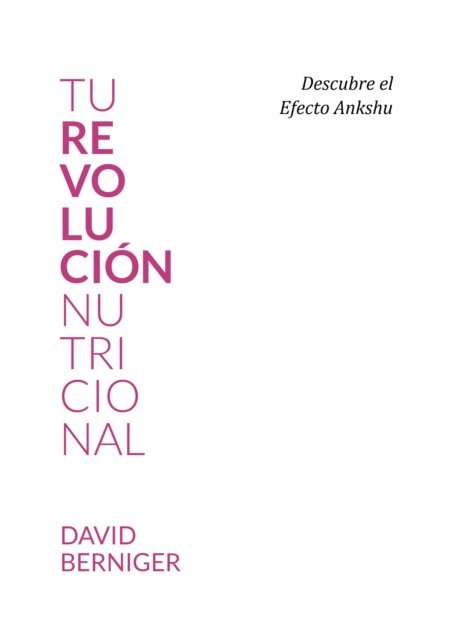 David Berniger - Tu revolución nutricional, E-bok