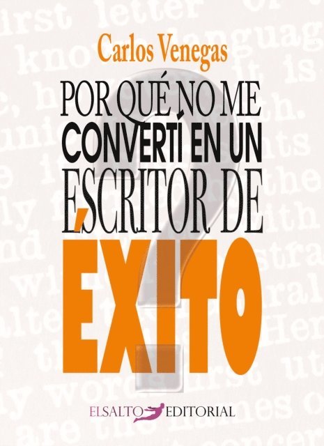 Carlos Venegas - Por qué no me convertí en un escritor de éxito, E-bok