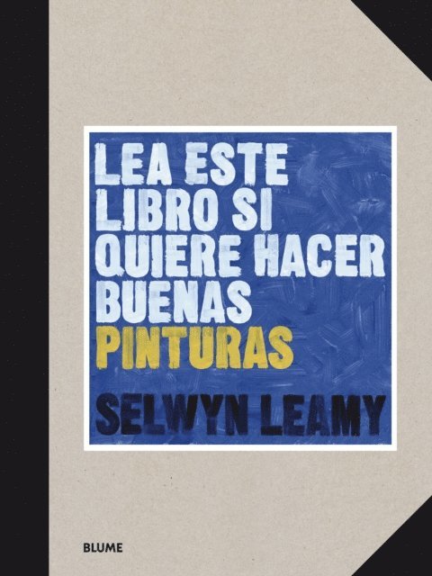 Selwyn Leamy - Lea este libro si quiere hacer buenas pinturas, E-bok