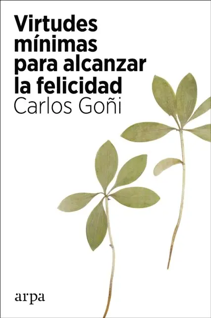 Carlos Goni - Virtudes mínimas para alcanzar la felicidad, E-bok. Tillgänglighet: Lägg i varukorg