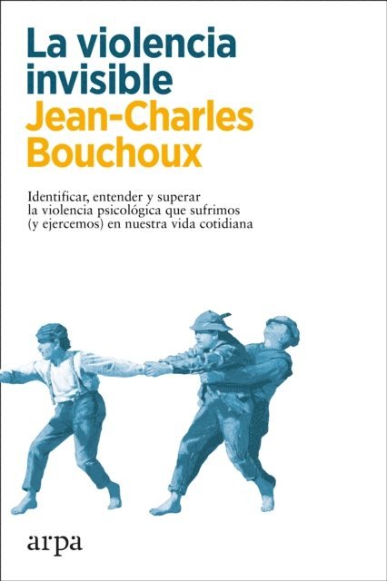 Jean-Charles Bouchoux - La violencia invisible, E-bok. Tillgänglighet: Lägg i varukorg