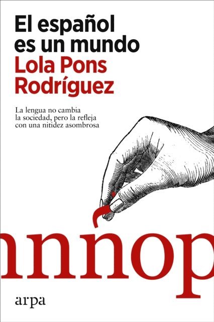 Lola Pons Rodriguez - El español es un mundo, E-bok