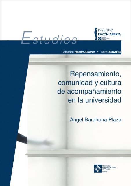 Angel Barahona Plaza - Repensamiento, comunidad y cultura de acompañamiento en la universidad, E-bok