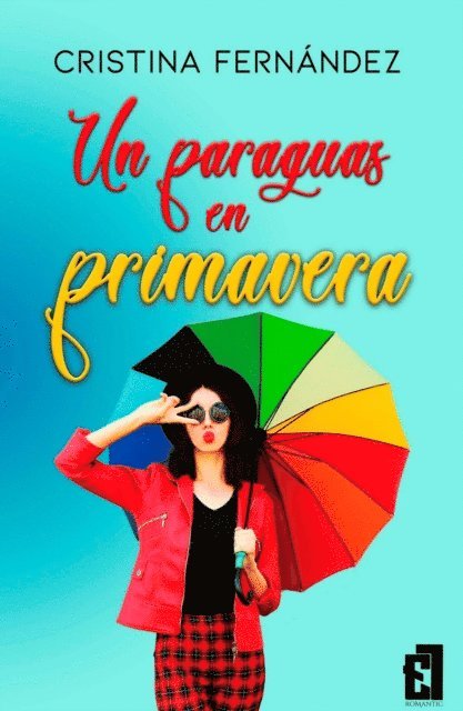 Cristina Fernandez - Un paraguas en primavera, E-bok