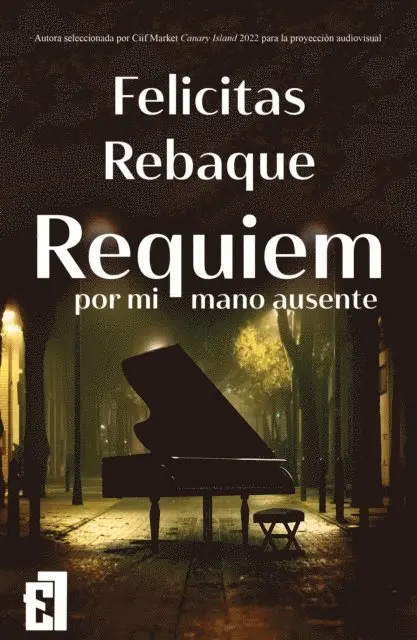 Felicitas Rebaque - Requiem por mi mano ausente, E-bok. Tillgänglighet: Lägg i varukorg