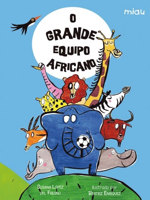 Susana Lopez del Fresno - O grande equipo africano, E-bok