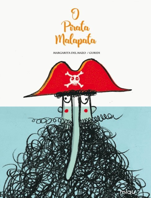 Margarita del Mazo - O pirata Malapata, E-bok
