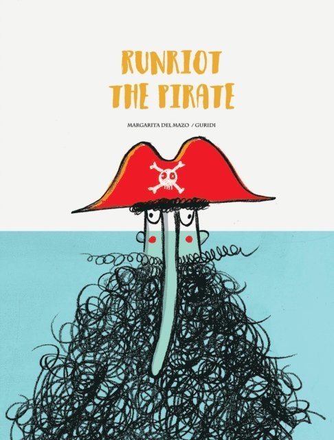 Margarita del Mazo - Runriot the pirate, E-bok