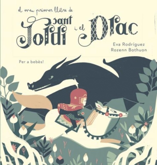 Eva Rodriguez - El meu primer llibre de Sant Jordi i el Drac, E-bok