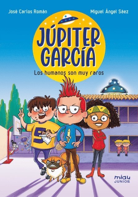 Jose Carlos Roman - Júpiter García: Los humanos son muy raros, E-bok