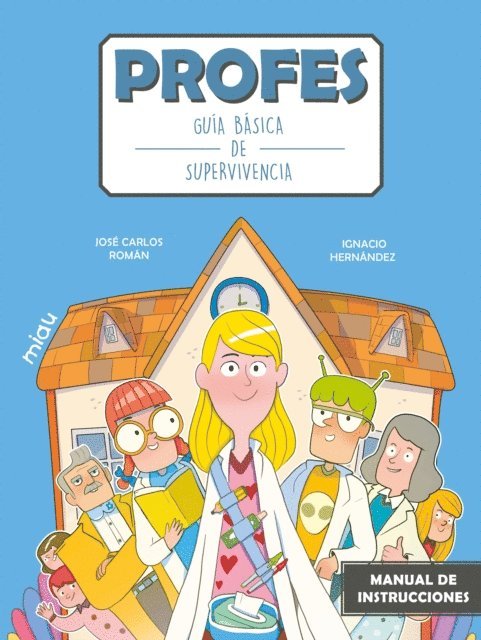 Jose Carlos Roman - Profes: Guía básica de supervivencia, E-bok