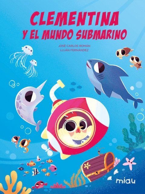 Jose Carlos Roman - Clementina y el mundo submarino, E-bok