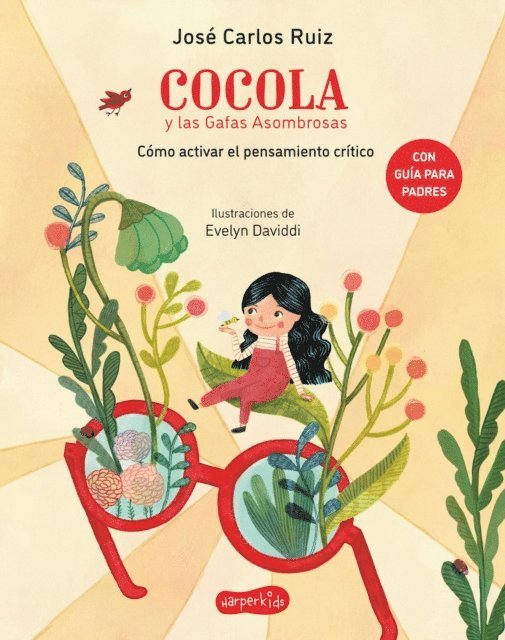 Jose Carlos Ruiz - Cocola y las gafas asombrosas. Cómo activar el pensamiento crítico, E-bok