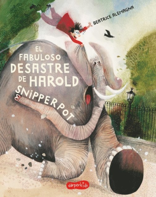 Beatrice Alemagna - El fabuloso desastre de Harold Snipperpot, E-bok