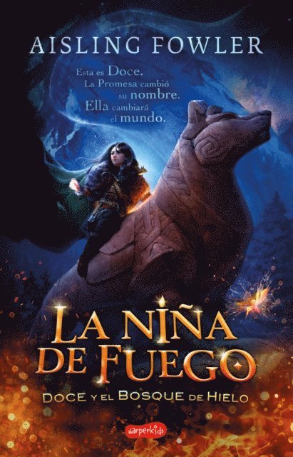 Aisling Fowler - La niña de fuego. Doce y el bosque de hielo, E-bok