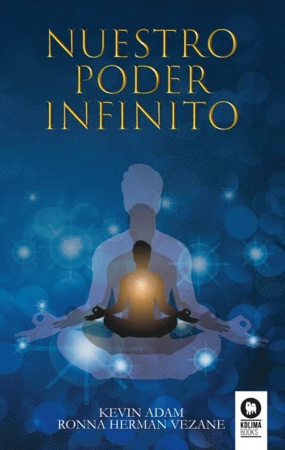 Kevin Adam, Ronna Herman Vezane - Nuestro poder infinito, E-bok. Tillgänglighet: Lägg i varukorg