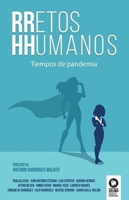 Rosa Allegue Murcia, Beatriz Soriano Muñío, Juan Antonio Esteban Bernardo - RRetos HHumanos, Häftad