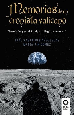 José Ramón Pin Arboledas, María Pin Gómez - Memorias de un cronista vaticano, Häftad