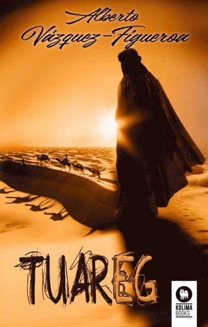 Alberto Vazquez-Figueroa - Tuareg, E-bok