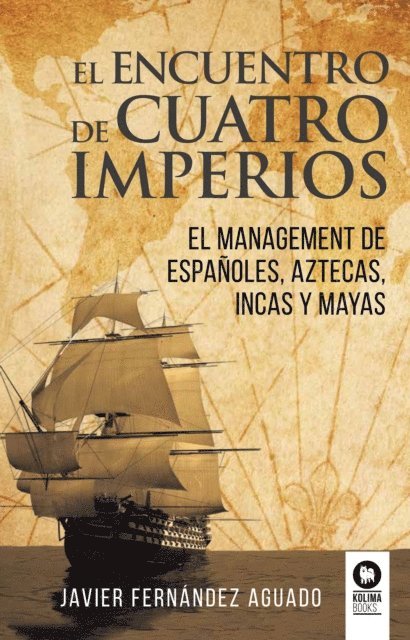 Javier Fernandez Aguado - El encuentro de cuatro imperios, E-bok
