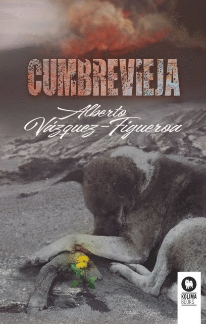Alberto Vazquez-Figueroa - Cumbre Vieja, E-bok