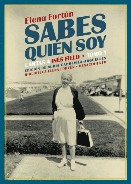 Elena Fortun - Sabes quién soy. Cartas a Inés Field, E-bok