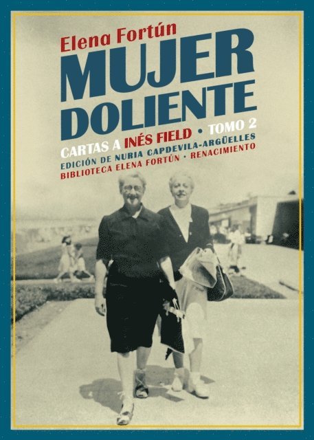 Elena Fortun - Mujer doliente. Cartas a Inés Field, E-bok
