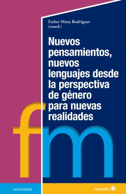 Esther Mena Rodriguez - Nuevos pensamientos, nuevos lenguajes desde la perspectiva de género para nuevas realidades, E-bok