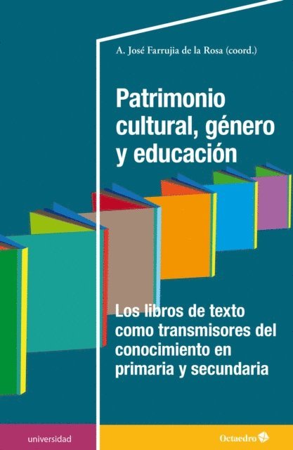 A. Jose Farrujia de la Rosa - Patrimonio cultural, género y educación, E-bok