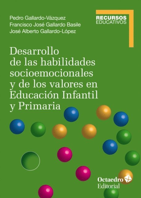 Jose Alberto Gallardo Lopez, Franscisco Jose Gallardo Basile, Pedro Gallardo Vazquez - Desarrollo de las habilidades socioemocionales y de los valores en Educación Infantil y Primaria, E-bok