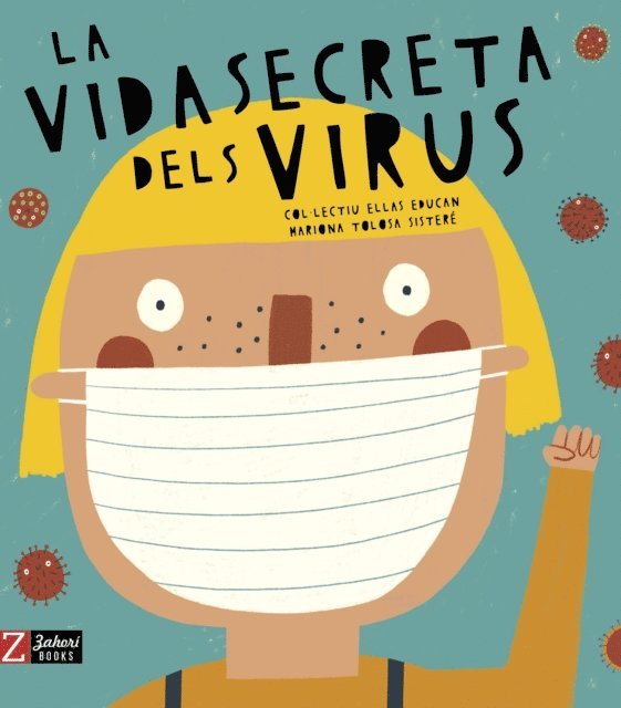 Col*lectiu Ellas Lideran - La vida secreta dels virus, E-bok