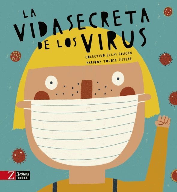 Colectivo Ellas Lideran - La vida secreta de los virus, E-bok