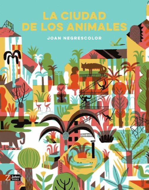Joan Negrescolor - La ciudad de los animales, E-bok