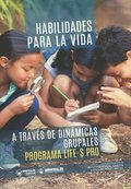 Habilidades para la vida a trav�s de din�micas grupales