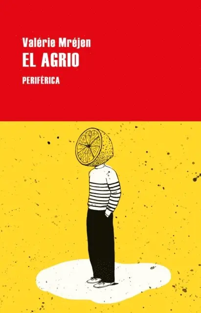 Valerie Mrejen - El agrio, E-bok. Tillgänglighet: Lägg i varukorg