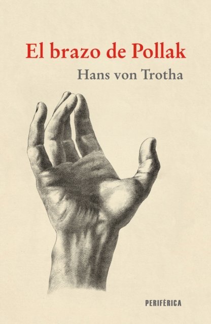 Hans von Trotha - El brazo de Pollak, E-bok
