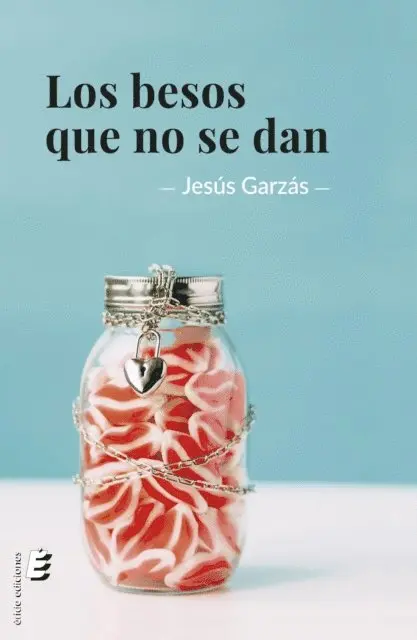 Jesus Garzas - Los besos que no se dan, E-bok. Tillgänglighet: Lägg i varukorg