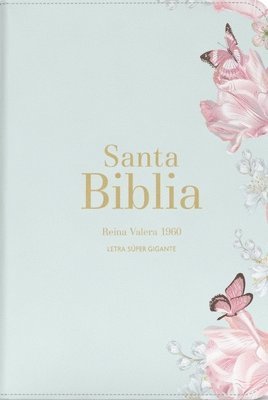 Reina Valera 1960 - Biblia Rvr 1960 Letra Súper Gigante Símil Piel Salvia Claro Bible Rvr 1960 Super Giant Print Leatherlike Light Sage Butterfly (Spanish Edition), Inbunden