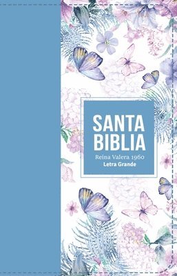 Reina Valera 1960 - Biblia Rvr 1960 Letra Grande Tamaño Manual Símil Piel Azul Acero Claro(bible Rvr 1960 Large Print Handsize Leatherlike Butterfly Light Steel Blue (Spa, Inbunden