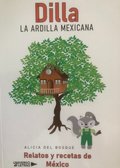 Dilla, la ardilla mexicana