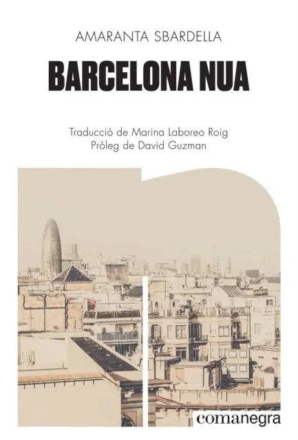 Amaranta Sbardella - Barcelona nua, E-bok. Tillgänglighet: Lägg i varukorg