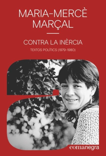 Maria-Merce Marcal, Pere Comellas Casanova, Helena Gonzalez - Contra la inèrcia, E-bok