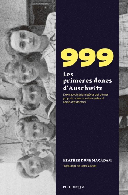 Heather Dune Macadam - 999. Les primeres dones d'Auschwitz, E-bok