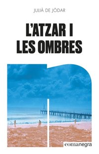 L''atzar i les ombres