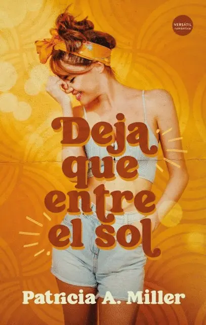 Patricia A. Miller - Deja que entre el sol, E-bok. Tillgänglighet: Lägg i varukorg