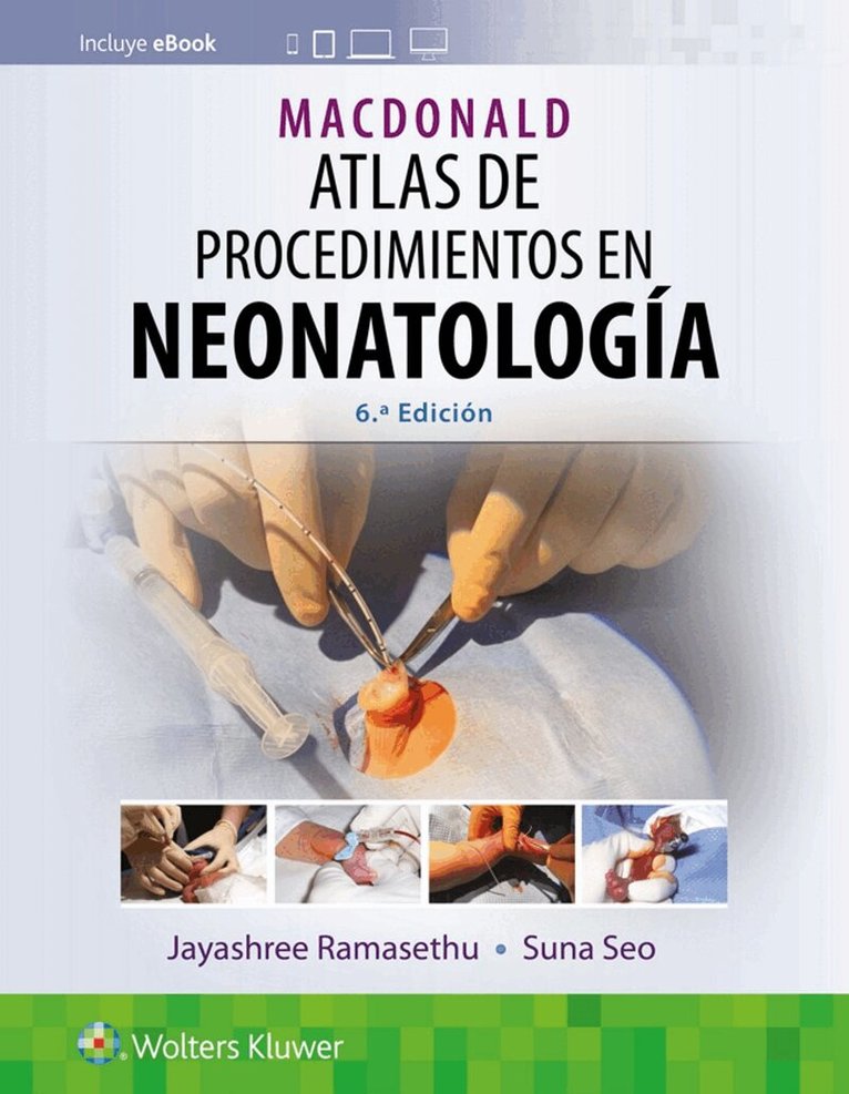 Jayashree Ramasethu, Suna Seo - MacDonald. Atlas de procedimientos en neonatología, Häftad