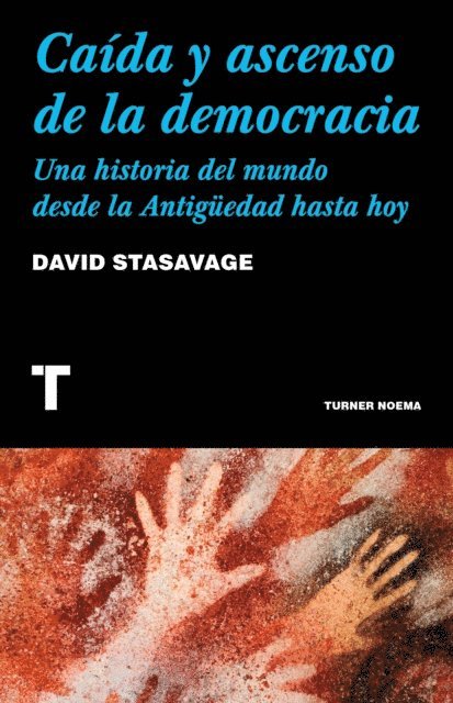 David Stasavage - Caída y ascenso de la democracia, E-bok